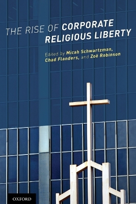 Rise of Corporate Religious Liberty book