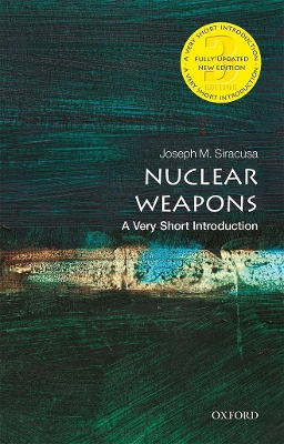 Nuclear Weapons: A Very Short Introduction book