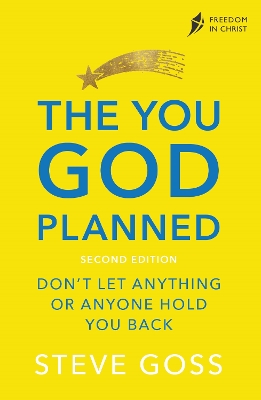 The You God Planned, Second Edition: Don't Let Anything or Anyone Hold You Back book