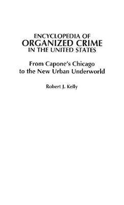 Encyclopedia of Organized Crime in the United States book