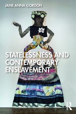 Statelessness and Contemporary Enslavement book