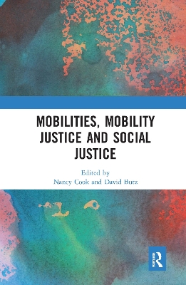 Mobilities, Mobility Justice and Social Justice book