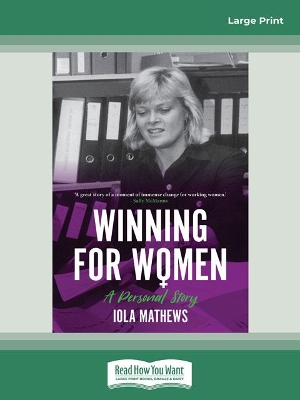 Winning for Women: A Personal Story by Iola Mathews