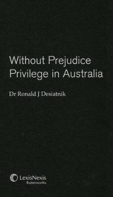 Without Prejudice Privilege in Australia book