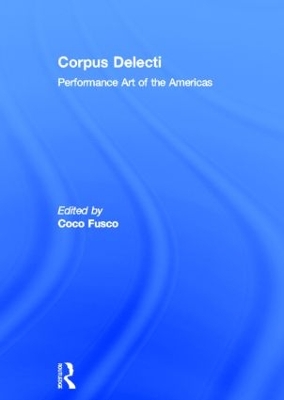 Corpus Delecti by Coco Fusco
