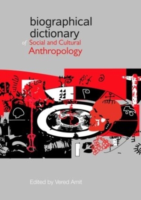 Biographical Dictionary of Social and Cultural Anthropology book