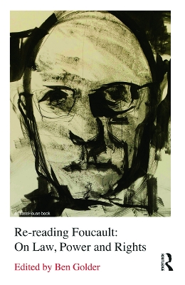 Re-reading Foucault: On Law, Power and Rights book