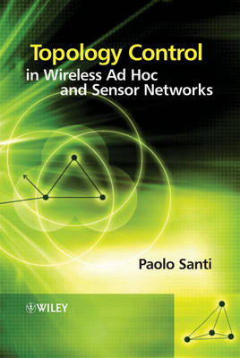 Topology Control in Wireless Ad Hoc and Sensor Networks book