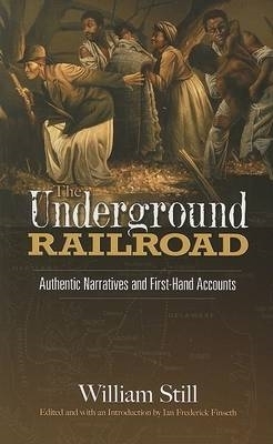 The Underground Railroad by William Still