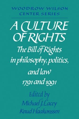 A Culture of Rights by Michael James Lacey