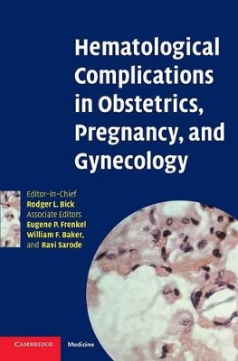 Hematological Complications in Obstetrics, Pregnancy, and Gynecology book