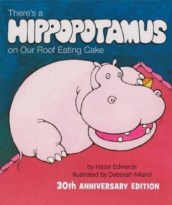 There's a Hippopotamus on Our Roof Eating Cake book