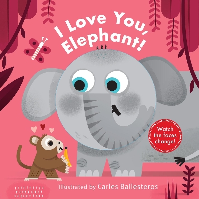 I Love You, Elephant! by Carles Ballesteros