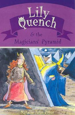 Lily Quench and the Magicians' Pyramid by Natalie Jane Prior