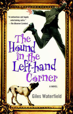 The Hound in the Left-Hand Corner by Giles Waterfield