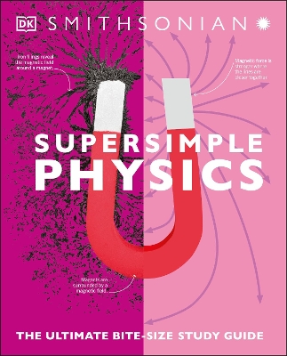 SuperSimple Physics: The Ultimate Bitesize Study Guide by DK