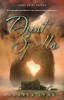 Dust Spells (Large Print Edition) book