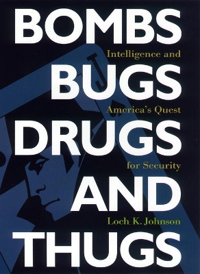 Bombs, Bugs, Drugs, and Thugs book