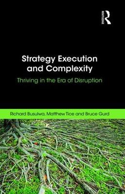 Strategy Execution and Complexity: Thriving in the Era of Disruption book