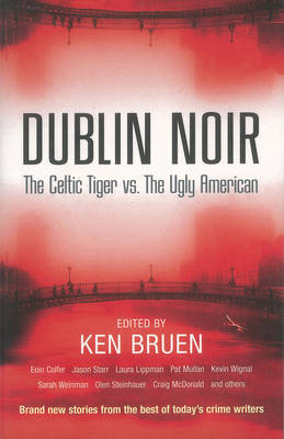 Dublin Noir by Ken Bruen