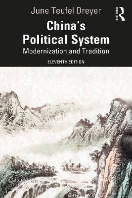 China’s Political System: Modernization and Tradition book