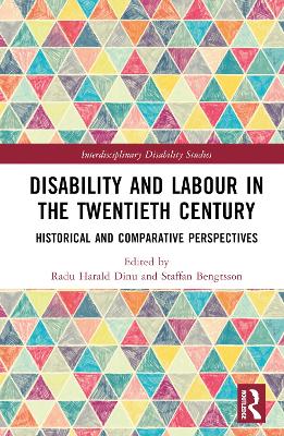 Disability and Labour in the Twentieth Century: Historical and Comparative Perspectives book