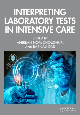 Interpreting Laboratory Tests in Intensive Care by Anirban Hom Choudhuri