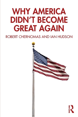 Why America Didn't Become Great Again book