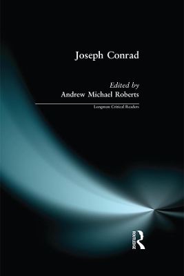 Joseph Conrad by Andrew Michael Roberts