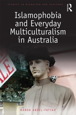 Islamophobia and Everyday Multiculturalism in Australia book