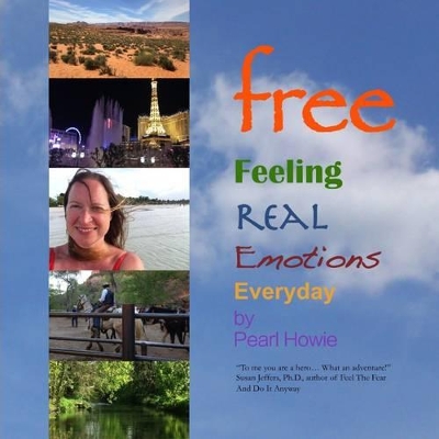 Free Feeling Real Emotions Everyday book