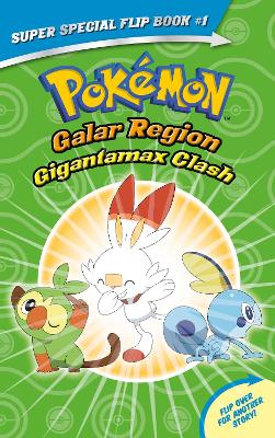Gigantamax Clash / Battle for the Z-Ring (Pokemon Super Special Flip Book) book