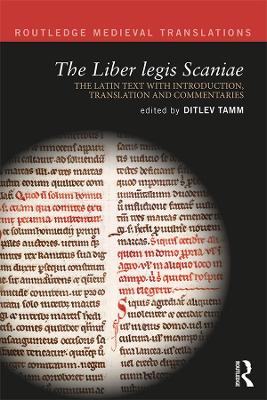 The Liber legis Scaniae: The Latin Text with Introduction, Translation and Commentaries by Ditlev Tamm