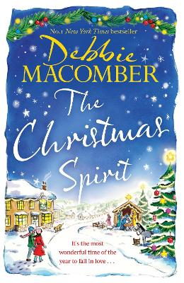 The Christmas Spirit: the most heart-warming festive romance to get cosy with this winter, from the New York Times bestseller book