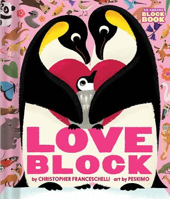 Loveblock (An Abrams Block Book) by Christopher Franceschelli