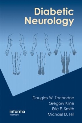 Diabetic Neurology by Douglas Zochodne