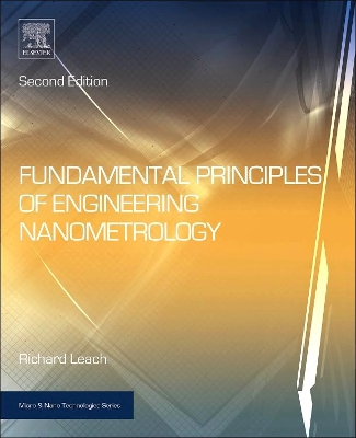 Fundamental Principles of Engineering Nanometrology by Richard Leach