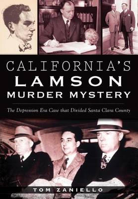 California's Lamson Murder Mystery by Tom Zaniello