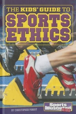 The Kids' Guide to Sports Ethics by Christopher Forest