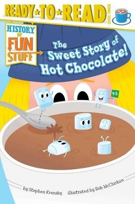 Sweet Story of Hot Chocolate! book