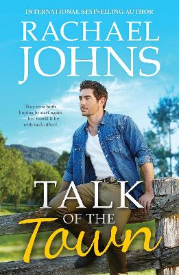 TALK OF THE TOWN by Rachael Johns