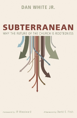 Subterranean by Dan White, Jr