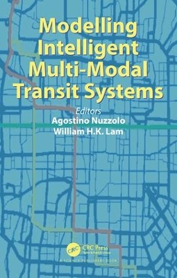 Modelling Intelligent Multi-Modal Transit Systems by Agostino Nuzzolo