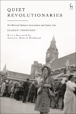 Quiet Revolutionaries: The Married Women's Association and Family Law book