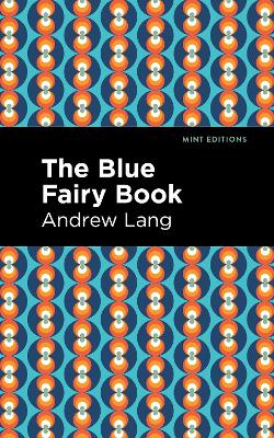 The Blue Fairy Book by Andrew Lang