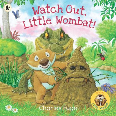 Watch Out, Little Wombat! by Charles Fuge