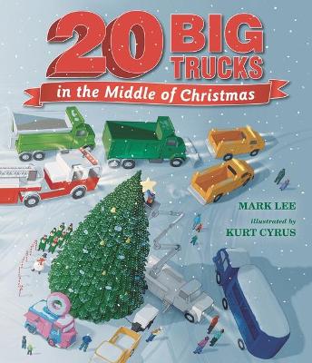 Twenty Big Trucks in the Middle of Christmas book