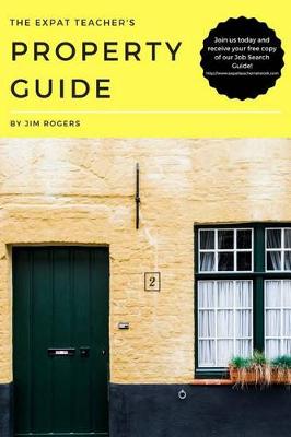 Expat Teacher's Property Guide book