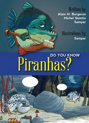 Do You Know Piranhas? book