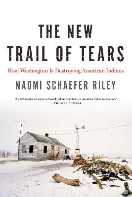 New Trail of Tears by Naomi Schaefer Riley